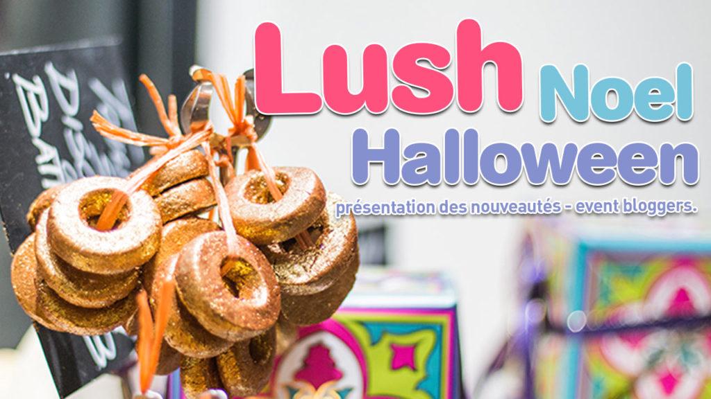 lush Halloween noel 2015