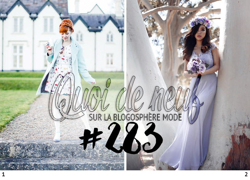 Quoi de neuf sur la blogosphère mode , rubrique looks de blogueuses 