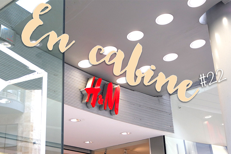 En cabine, essayages chez H&M , février 2016